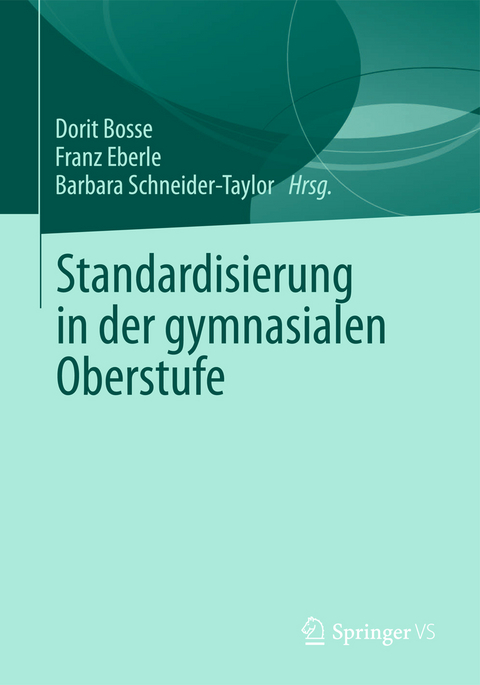 Standardisierung in der gymnasialen Oberstufe - 