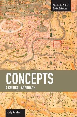 Concepts: A Critical Approach - Andy Blunden