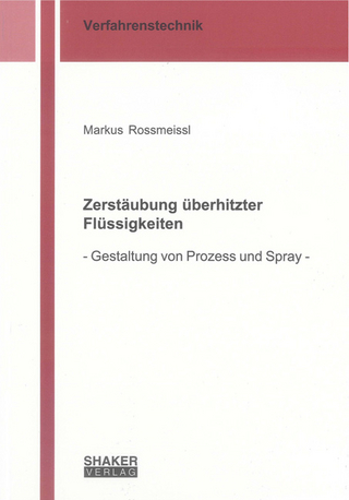 Zerstäubung überhitzter Flüssigkeiten