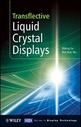 Transflective Liquid Crystal Displays - Zhibing Ge, Shin-Tson Wu