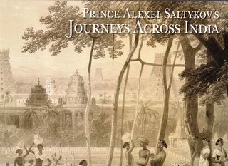 Prince Alexei Saltykov's Journeys Across India