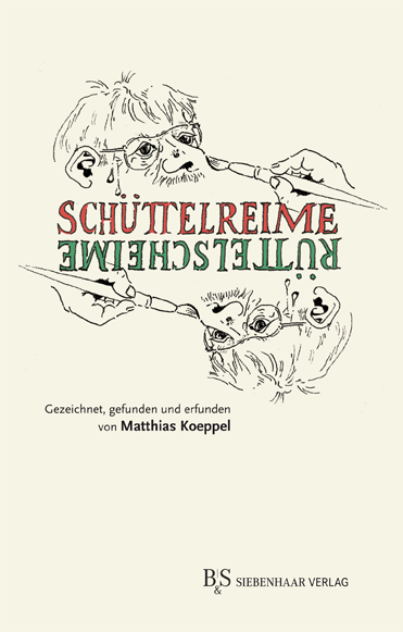 Sch&uuml;ttelreime R&uuml;ttelscheime - Matthias Koeppel
