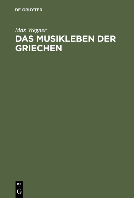 Das Musikleben der Griechen - Max Wegner