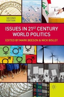 Issues in 21st Century World Politics - M. Beeson, N. Bisley