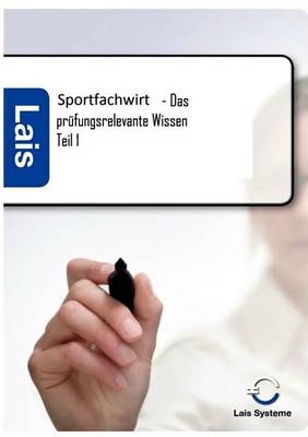 Sportfachwirt - Das prüfungsrelevante Wissen