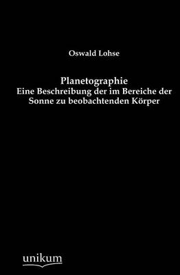 Planetographie - Oswald Lohse