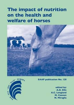 The impact of nutrition on the health and welfare of horses - 