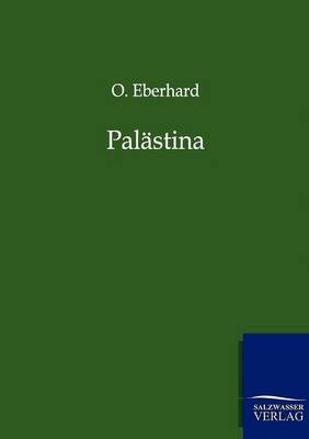 Pal&auml;stina - O. Eberhard