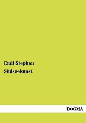 S&uuml;dseekunst - Emil Stephan