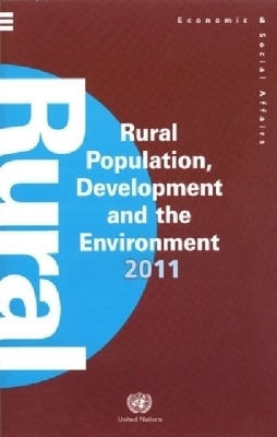 Rural Population, Development and the Environment 2011 (Wall Chart) (Population Studies) - United Nations