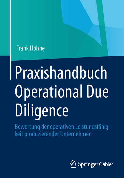 Praxishandbuch Operational Due Diligence - Frank H&ouml;hne