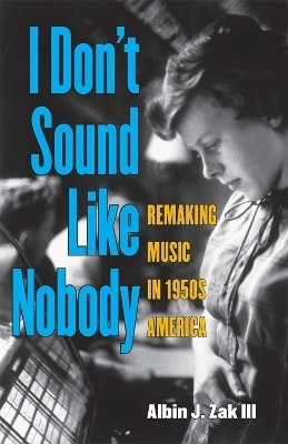 I Don't Sound Like Nobody - Albin Zak