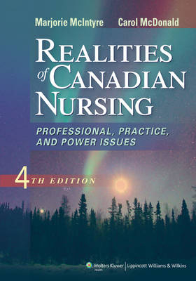 Realities of Canadian Nursing - Marjorie McIntyre, Carol McDonald
