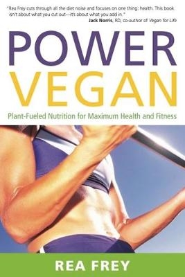 Power Vegan - Rea Frey