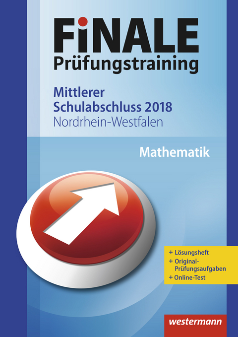 FiNALE Pr&uuml;fungstraining / FiNALE Pr&uuml;fungstraining Mittlerer Schulabschluss Nordrhein-Westfalen - Bernhard Humpert, Dominik Leiss, Martina Lenze, Bernd Liebau, Ursula Schmidt, Peter Welzel, Bernd Wurl, Alexander Wynands