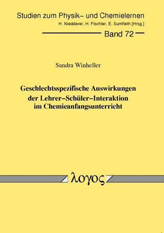 Geschlechtsspezifische Auswirkungen der Lehrer-Schüler-Interaktion im Chemieanfangsunterricht