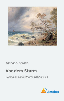 Vor dem Sturm - Theodor Fontane