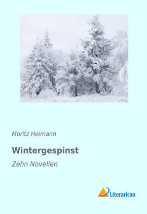 Wintergespinst - Moritz Heimann
