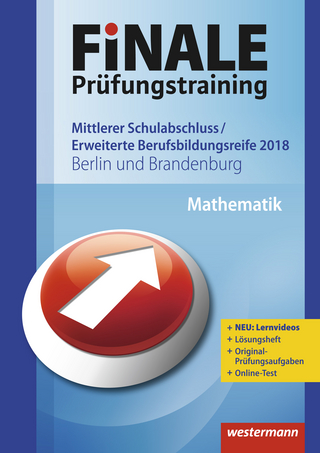 FiNALE Prüfungstraining / FiNALE Prüfungstraining Mittlerer Schulabschluss, Fachoberschulreife, Erweiterte Bildungsreife Berlin und Brandenburg
