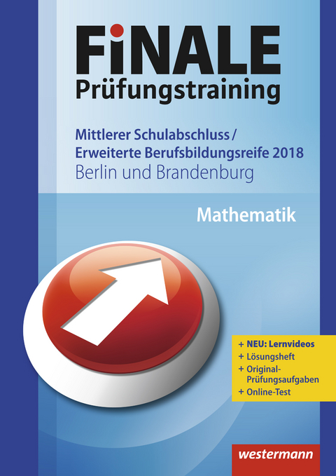 FiNALE Pr&uuml;fungstraining / FiNALE Pr&uuml;fungstraining Mittlerer Schulabschluss, Fachoberschulreife, Erweiterte Bildungsreife Berlin und Brandenburg - Bernhard Humpert, Dominik Leiss, Martina Lenze, Bernd Liebau, Ursula Schmidt, Peter Welzel, Bernd Wurl, Alexander Wynands