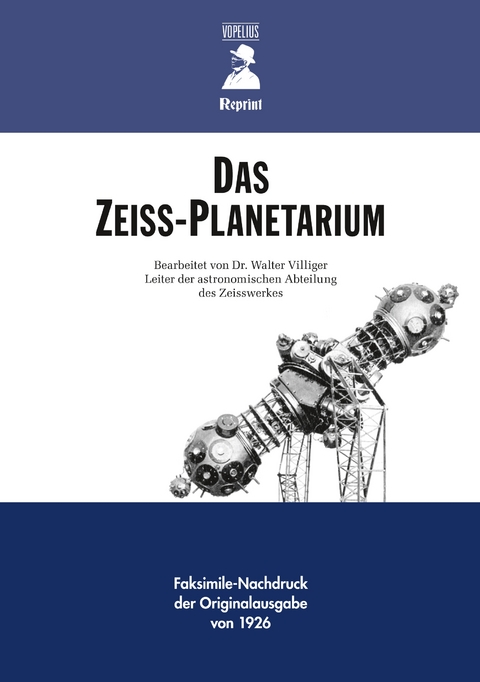 Das ZEISS- Planetarium - Walter Villiger
