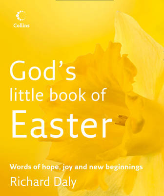God&rsquo;s Little Book of Easter - Richard Daly