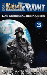 Das Schicksal des Kaisers - Heinrich von Stahl