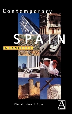 Contemporary Spain - Christopher Ross, Bill Richardson, Bego&ntilde;a Sangrador-Vegas