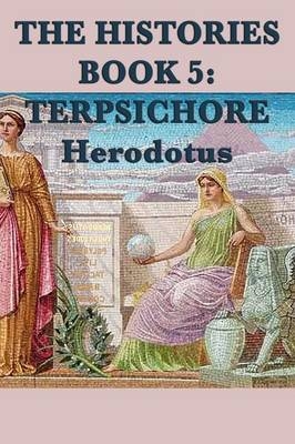 The Histories Book 5 - Herodotus Herodotus