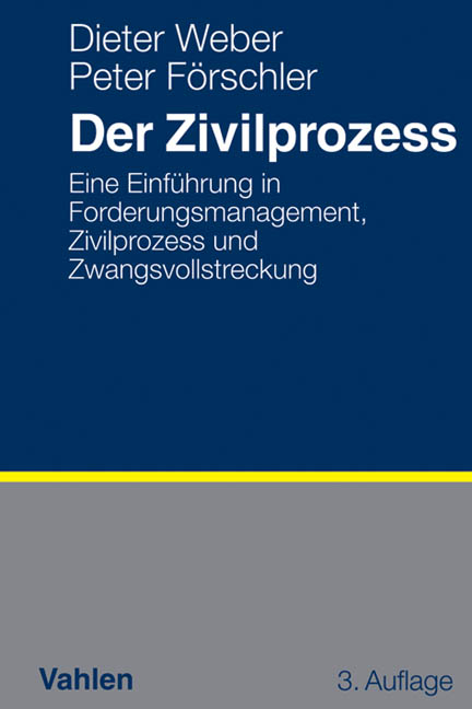 Der Zivilprozess - Dieter Weber, Peter F&ouml;rschler