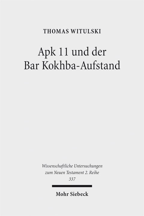 Apk 11 und der Bar Kokhba-Aufstand - Thomas Witulski