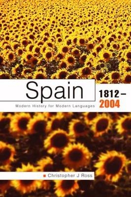 Spain 1812 - 2004 2nd Edition - Chris Ross