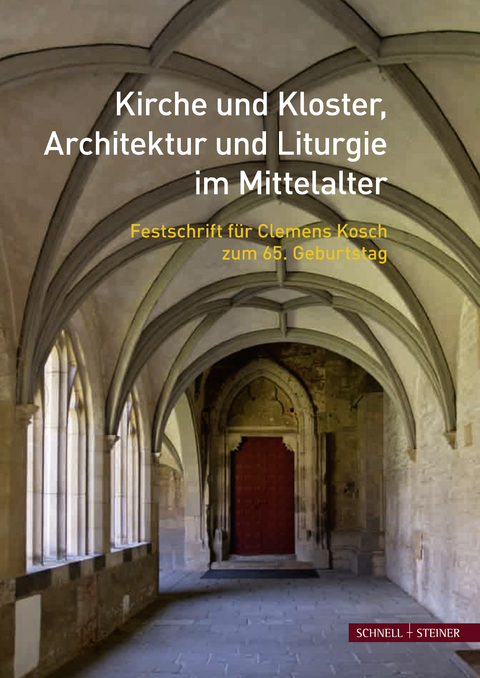 Kirche und Kloster, Architektur und Liturgie im Mittelalter - 