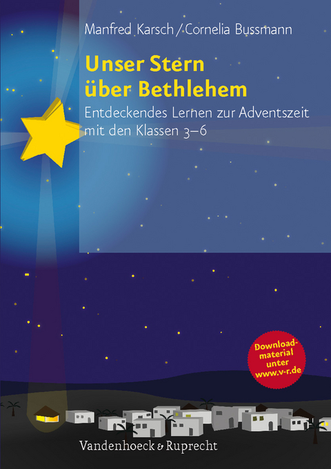 Unser Stern &uuml;ber Bethlehem - Cornelia Bussmann, Manfred Karsch