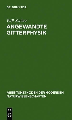 Angewandte Gitterphysik - Will Kleber