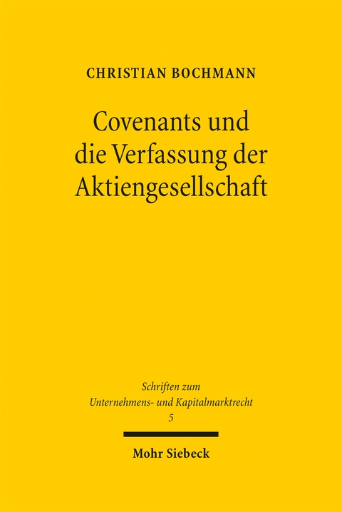 Covenants und die Verfassung der Aktiengesellschaft - Christian Bochmann
