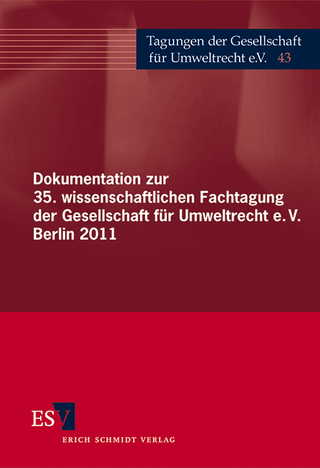 Dokumentation zur 35. wissenschaftlichen Fachtagung der Gesellschaft für Umweltrecht e.V. Berlin 2011