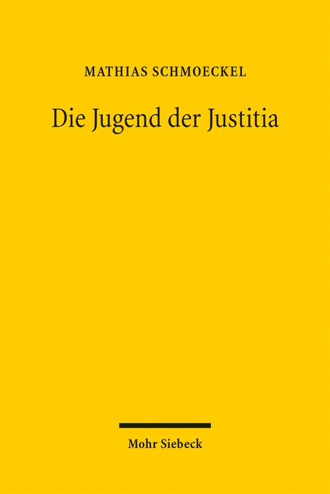 Die Jugend der Justitia - Mathias Schmoeckel