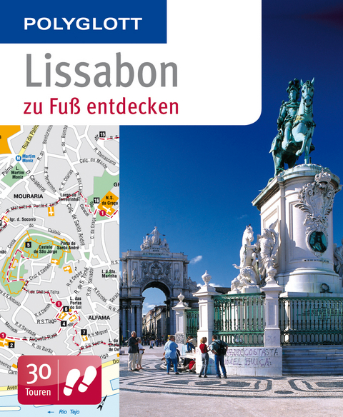 Lissabon zu Fu&szlig; entdecken - Sara Lier
