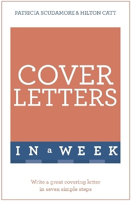 Cover Letters In A Week - Pat Scudamore, Hilton Catt