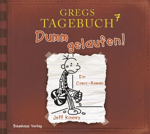 Gregs Tagebuch 7 - Dumm gelaufen! - Jeff Kinney