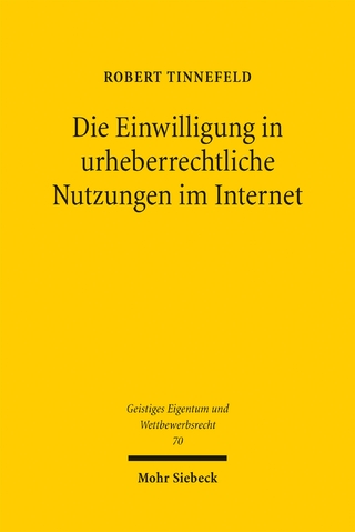 Die Einwilligung in urheberrechtliche Nutzungen im Internet