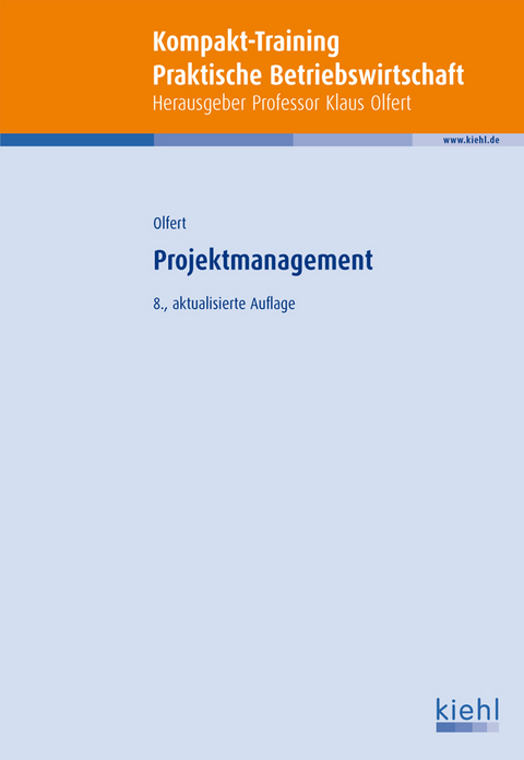 Kompakt-Training Projektmanagement - Klaus Olfert