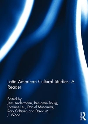 Latin American Cultural Studies: A Reader - 