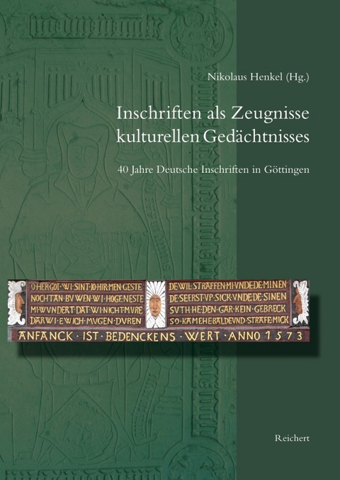 Inschriften als Zeugnisse kulturellen Ged&auml;chtnisses - 