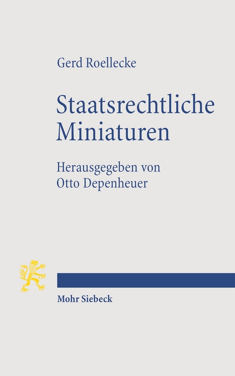 Staatsrechtliche Miniaturen - Gerd Roellecke