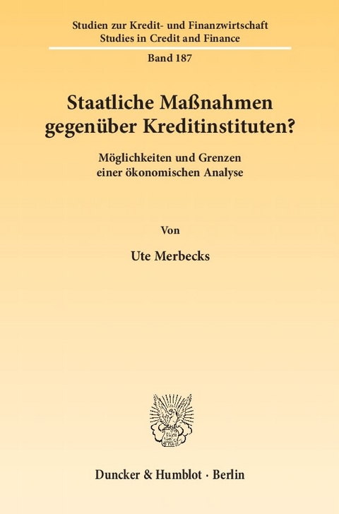 Staatliche Ma&szlig;nahmen gegen&uuml;ber Kreditinstituten? - Ute Merbecks