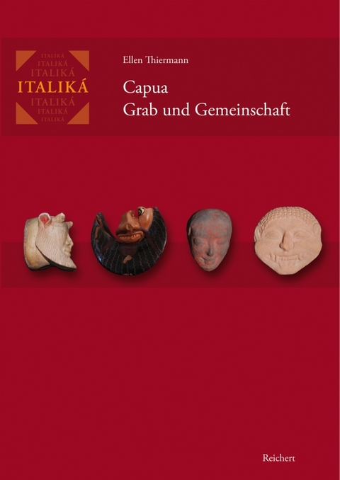 Capua &ndash; Grab und Gemeinschaft - Ellen Thiermann