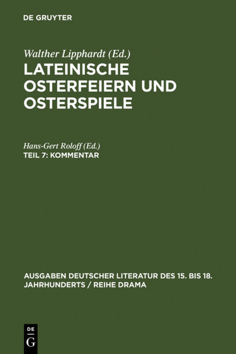 Lateinische Osterfeiern und Osterspiele / Kommentar - 