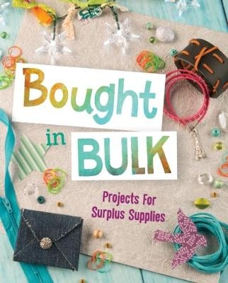 Bought In Bulk - Mari Bolte